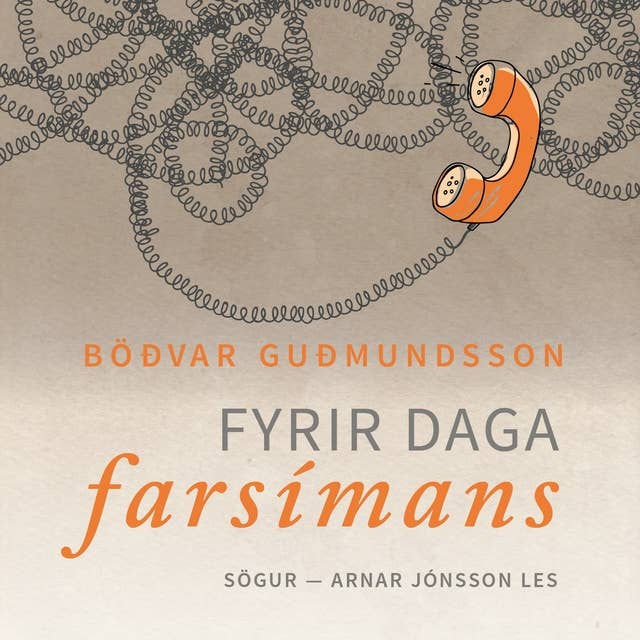 Fyrir daga farsímans by Böðvar Guðmundsson