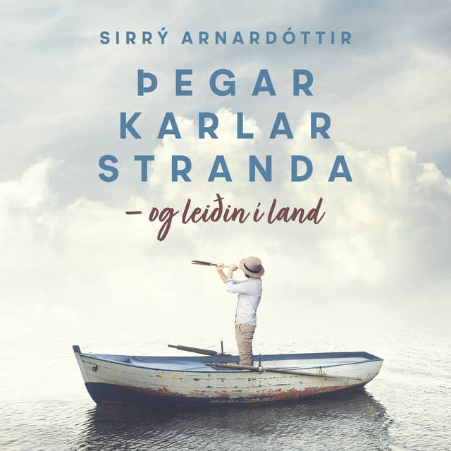 Þegar karlar stranda – og leiðin í land