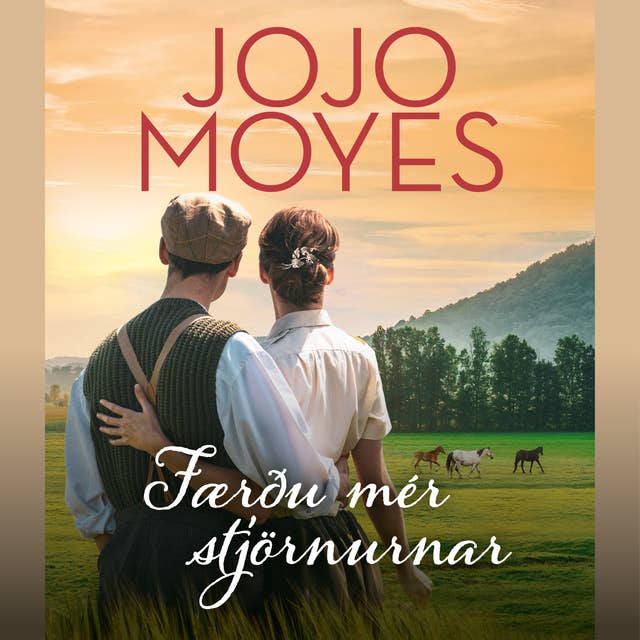 Færðu mér stjörnurnar by Jojo Moyes