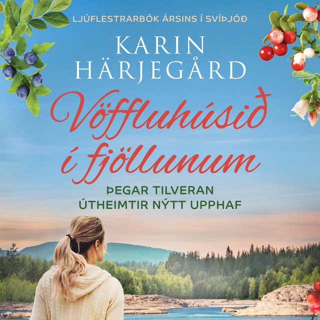 Vöffluhúsið í fjöllunum by Karin Härjegård