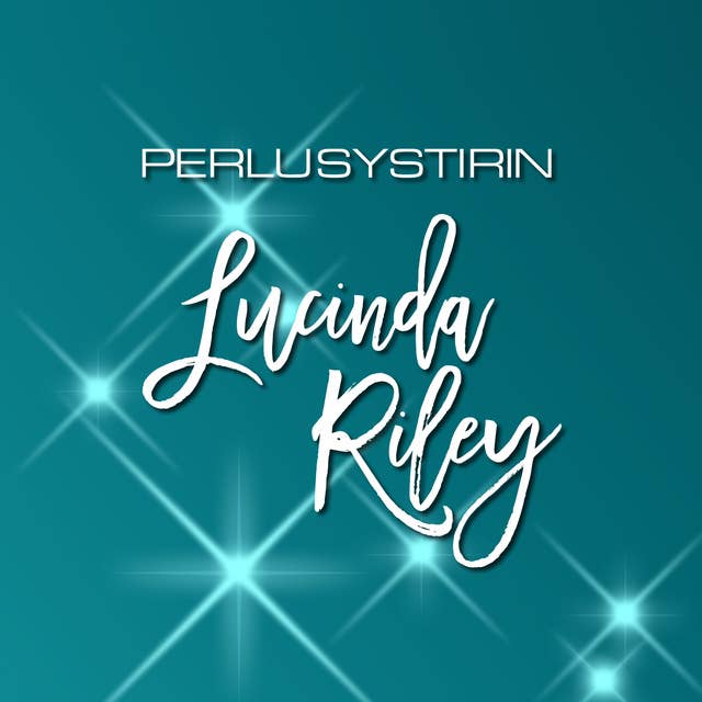 Perlusystirin by Lucinda Riley