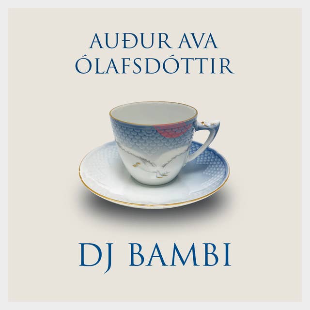 DJ Bambi by Auður Ava Ólafsdóttir