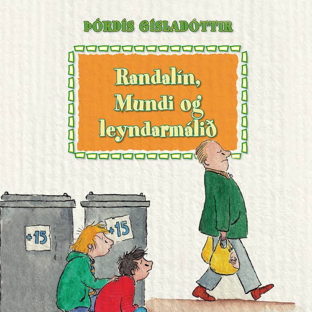 Randalín, Mundi og leyndarmálið