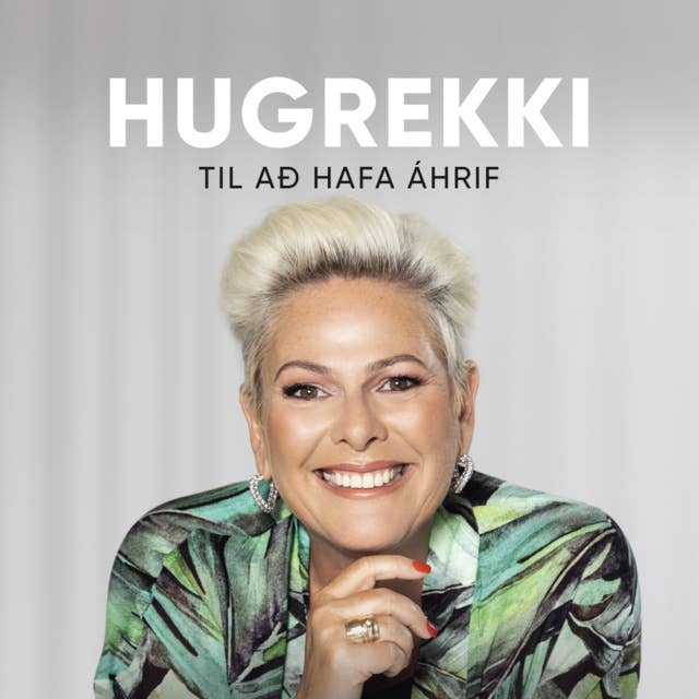 Hugrekki til að hafa áhrif by Halla Tómasdóttir