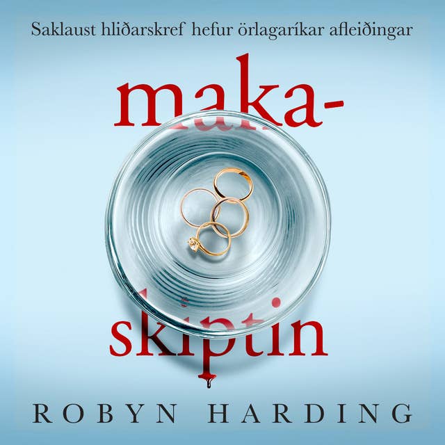 Makaskiptin by Robyn Harding