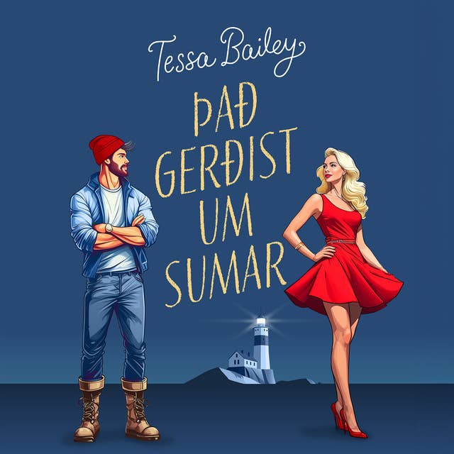 Það gerðist um sumar by Tessa Bailey