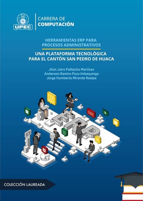 Herramientas ERP para procesos administrativos: Una plataforma tecnológica para el cantón San Pedro de Huaca