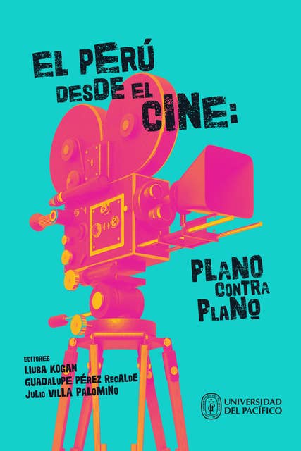 El Perú desde el cine: plano contra plano