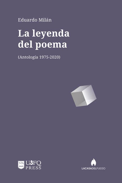 La leyenda del poema: Antología 1975-2020