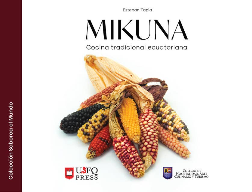 Mikuna: cocina tradicional ecuatoriana