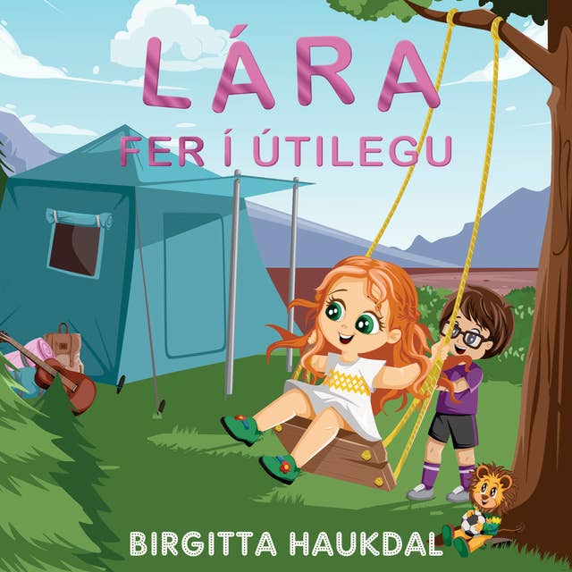Lára fer í útilegu by Birgitta Haukdal