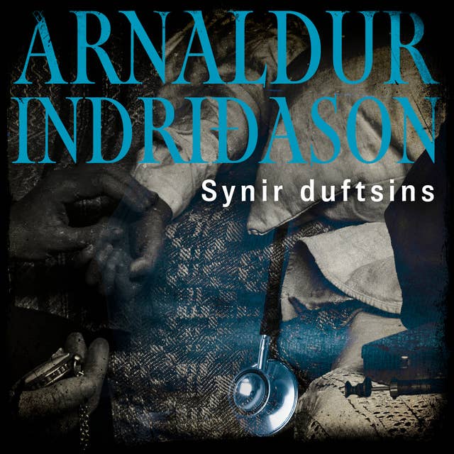 Synir duftsins - Erlendur #4 by Arnaldur Indriðason