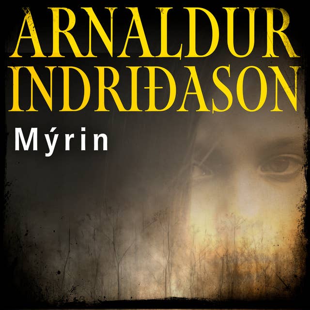 Mýrin - Erlendur #6 by Arnaldur Indriðason