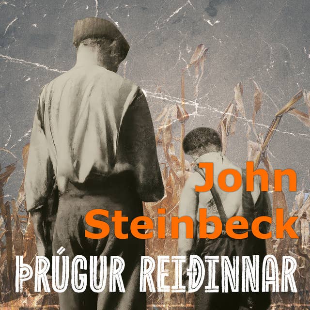 Þrúgur reiðinnar by John Steinbeck