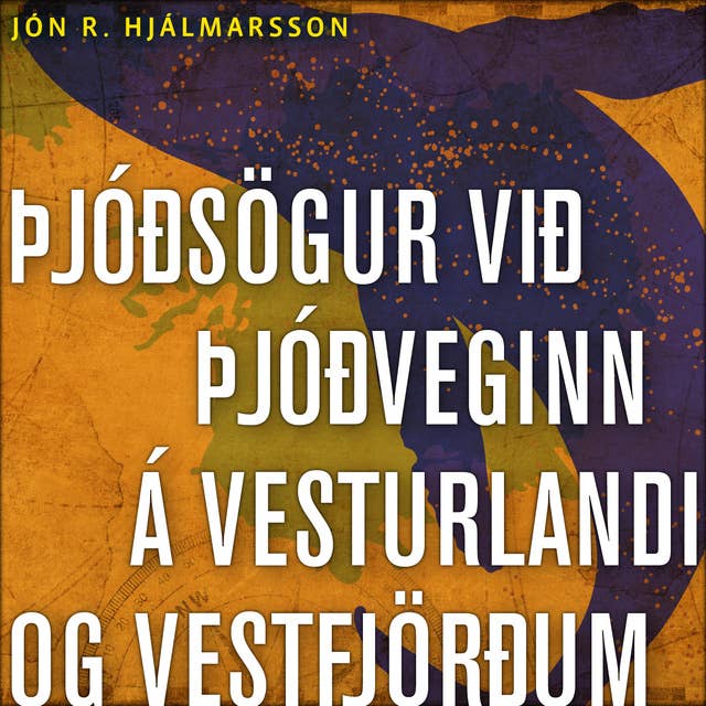 Þjóðsögur við þjóðveginn á Vesturlandi og Vestfjörðum