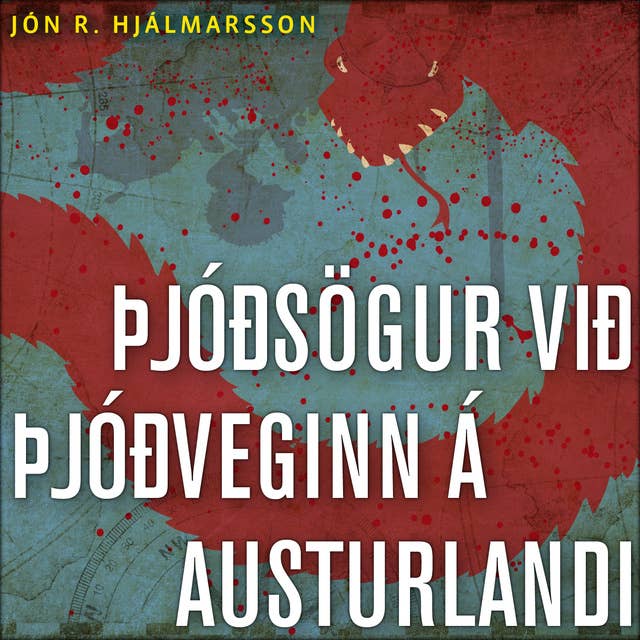 Þjóðsögur við þjóðveginn á Austurlandi