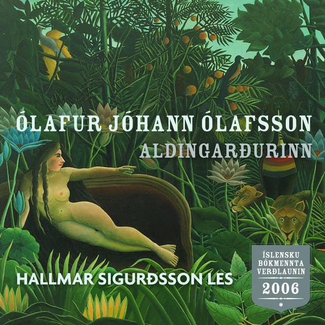 Aldingarðurinn by Ólafur Jóhann Ólafsson