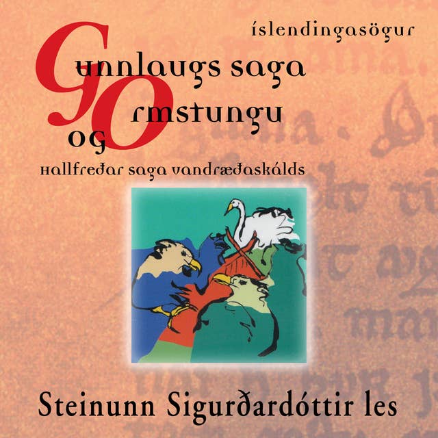 Gunnlaugs saga Ormstungu & Hallfreðar saga vandræðaskálds