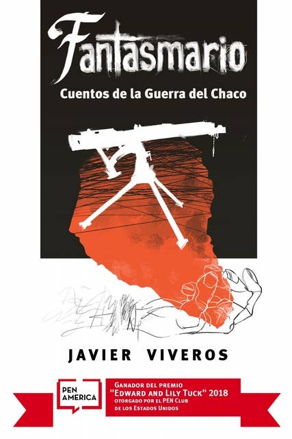 Fantasmario Cuentos de la Guerra del Chaco Ebook Javier