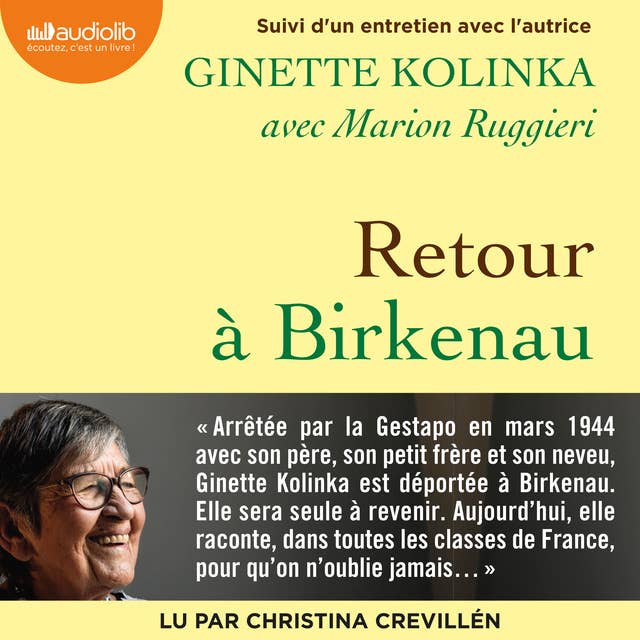 Retour à Birkenau: Suivi d'un entretien avec Ginette Kolinka