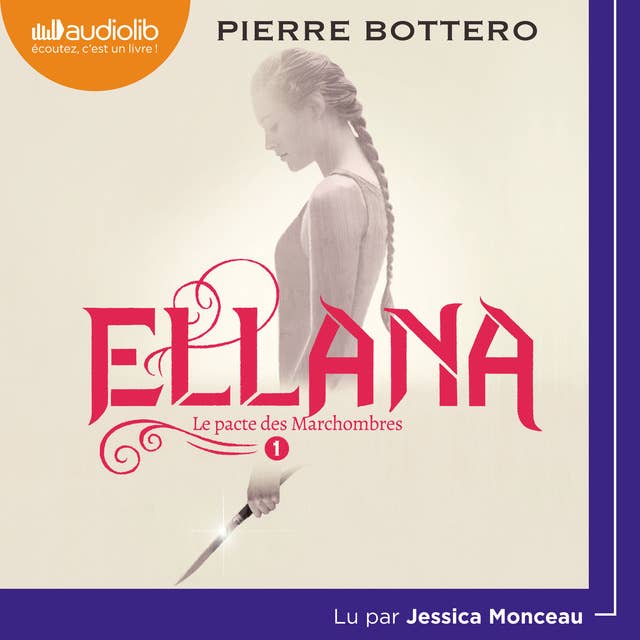 Ellana - Le Pacte des Marchombres, tome 1 by Pierre Bottero