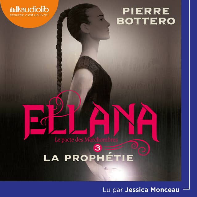Ellana - Le Pacte des Marchombres, tome 3 - La prophétie