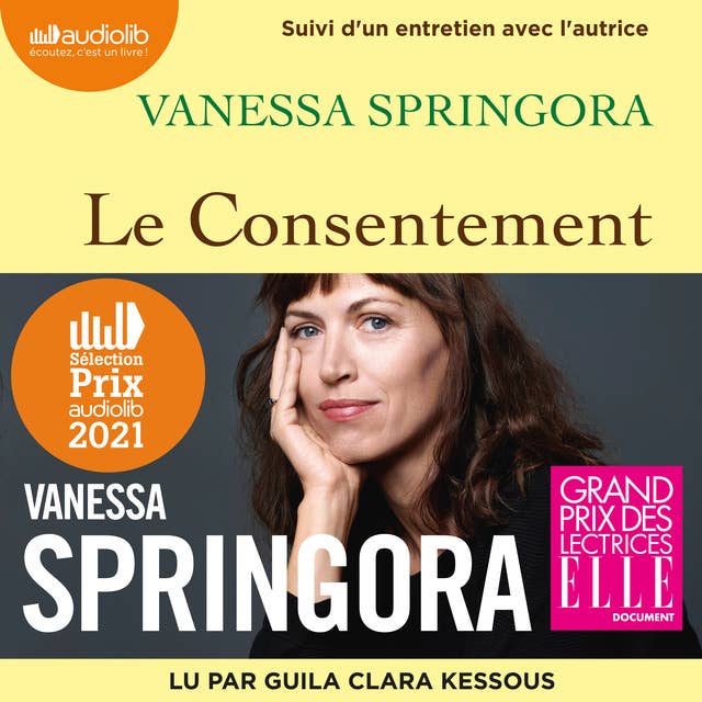 Le Consentement: Suivi d'un entretien avec l'autrice