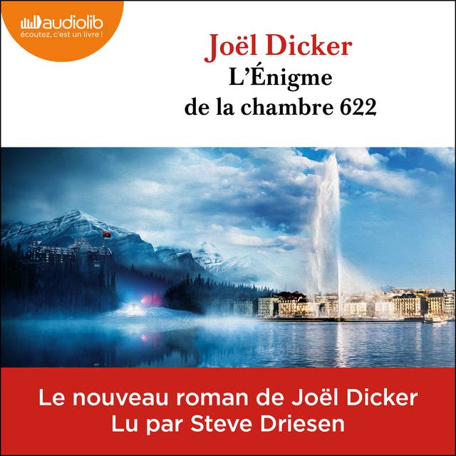 L'Énigme de la chambre 622 by Joël Dicker