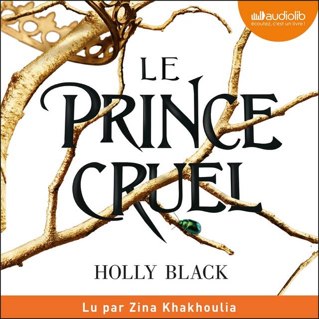 Le Prince cruel: Le Peuple de l'Air, tome 1 by Holly Black