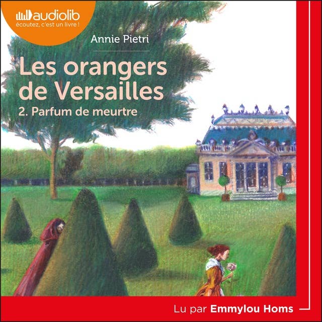Parfum de meurtre: Les Orangers de Versailles, tome 2