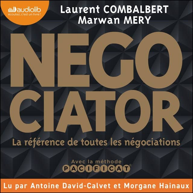 Negociator: La référence de toutes les négociations