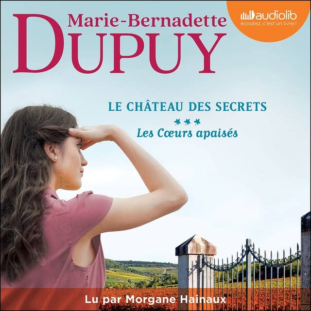 Les Coeurs apaisés - Le Château des secrets, tome 3 