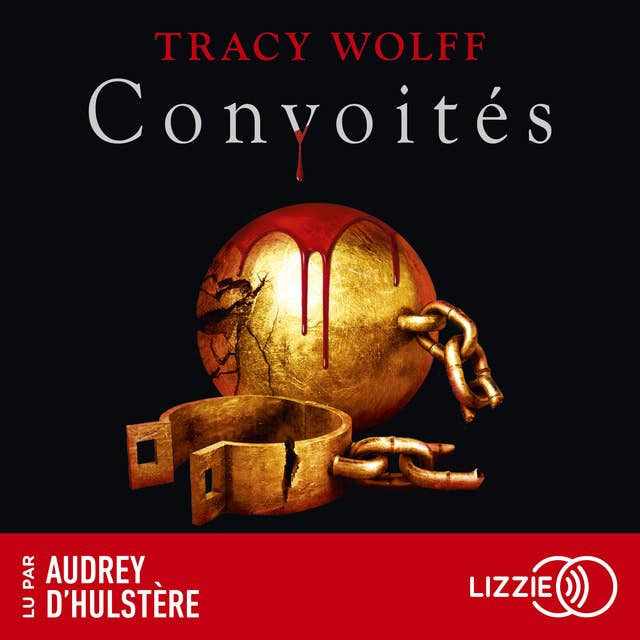 Assoiffés - tome 03 : Convoités by Tracy Wolff