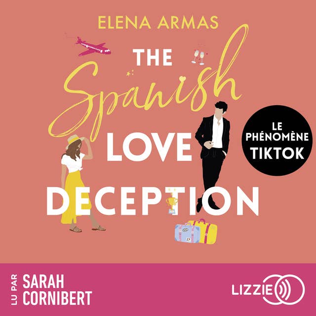 The Spanish Love Deception: (Version française)