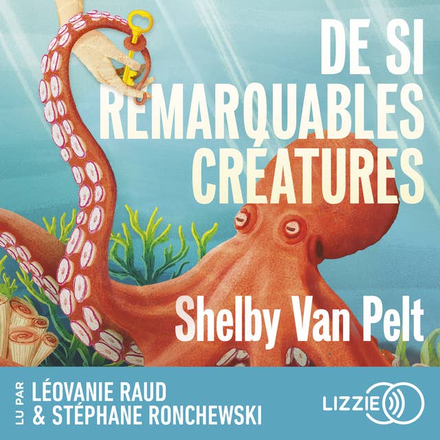 De si remarquables créatures 