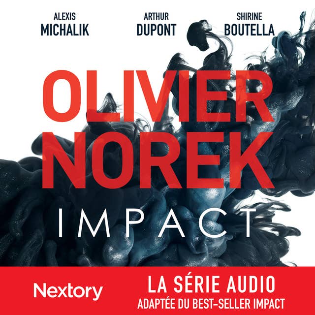 Impact - L'intégrale de la série audio by Olivier Norek