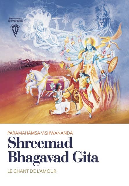 Shreemad Bhagavad Gita: Le Chant de l'Amour