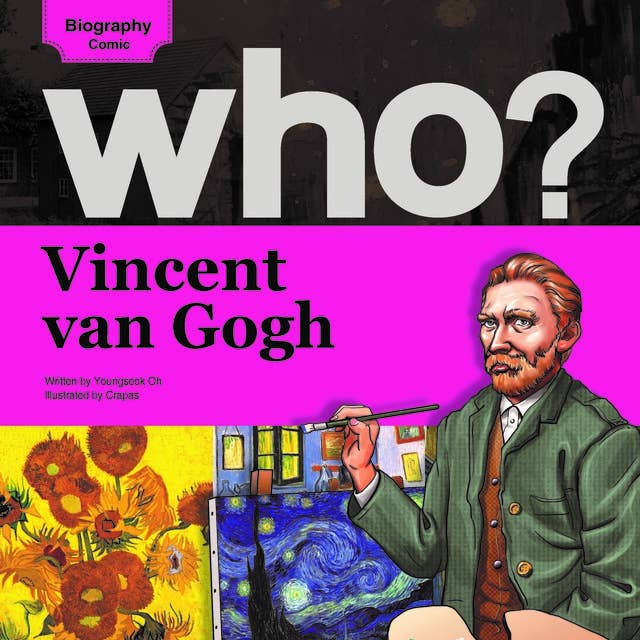 who? Vincent van Gogh