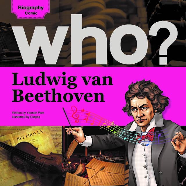who? Ludwig van Beethoven