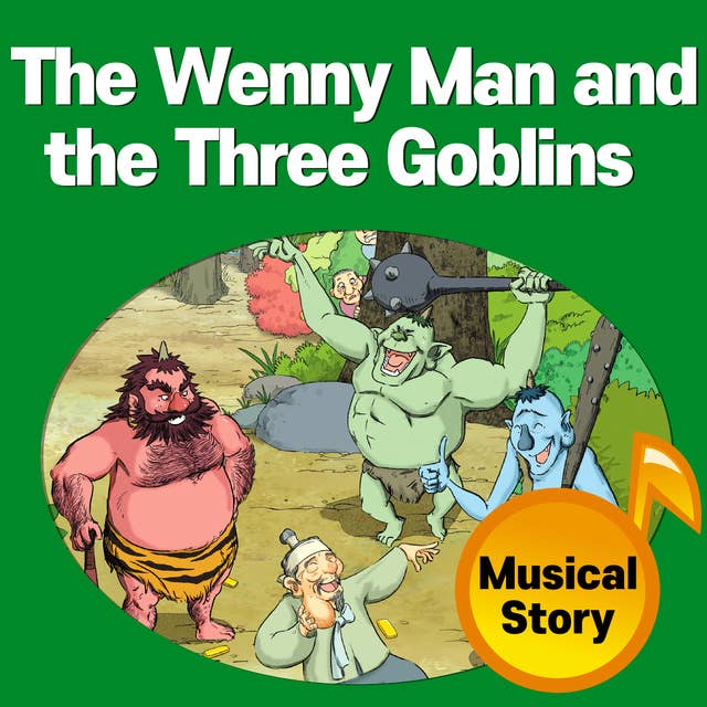 The Wenny Man and the Three Goblins