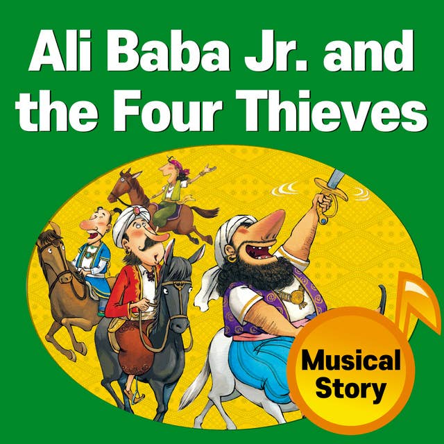 Ali Baba Jr. and the Four Thieves