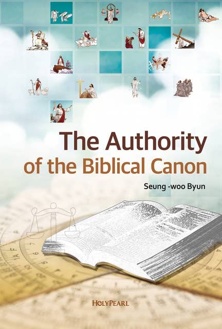 The Authority of the Biblical Canon