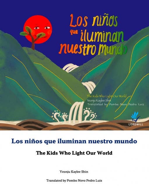 Los niños que iluminan nuestro mundo: The Kids Who Light Our World