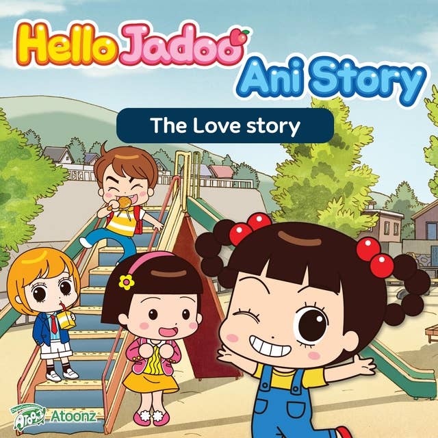 Hello Jadoo Ani Story: The Love Story