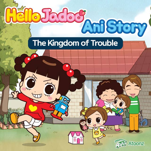 Hello Jadoo Ani Story: The Kingdom of the Trouble
