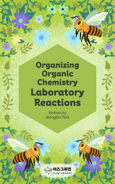Organizing Organic Chemistry Laboratory Reactions