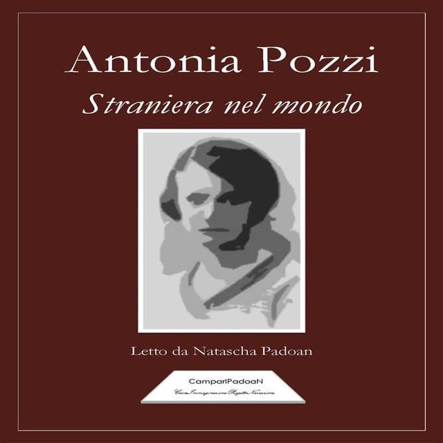 Antonia Pozzi: Straniera nel mondo