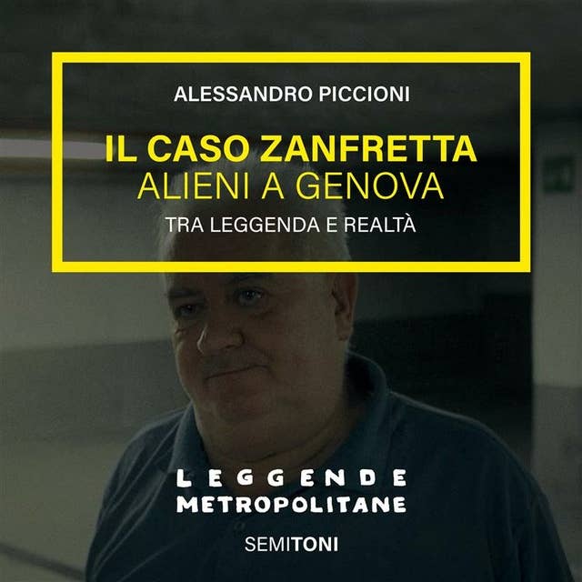 Il Caso Zanfretta: Alieni a Genova