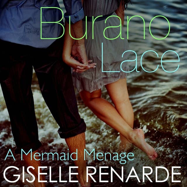 Burano Lace: A Mermaid Menage
