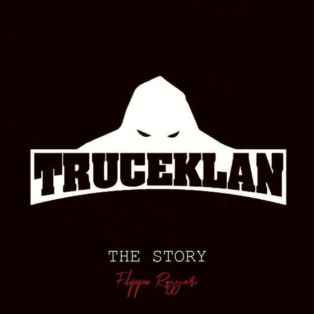 TruceKlan: The Story